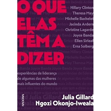 Capa do livro O que elas têm a dizer: experiências de liderança de algumas das mulheres mais influentes do mundo