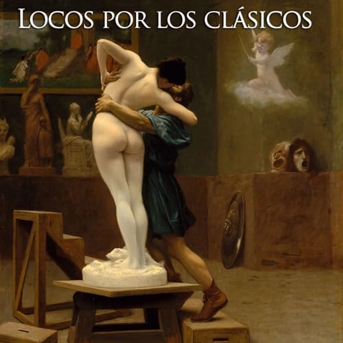 Page de couverture de Locos por los clásicos - Pigmalión. De Ovidio a "My fair Lady"
