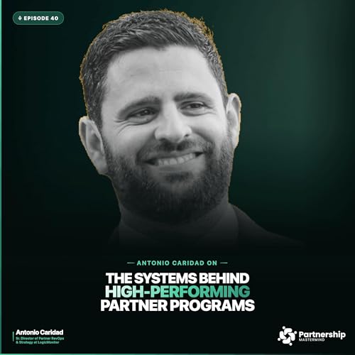 Partner Ops Is the Hidden Revenue Engine with Antonio Caridad