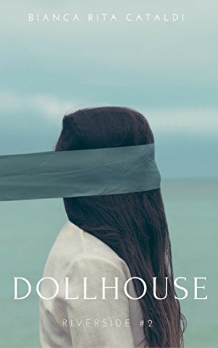 Dollhouse (Riverside #2) (Riverside Saga) Dollhouse (Riverside #2) (Riverside Saga)