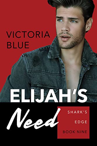 Elijah's Need (9) (Shark's Edge)