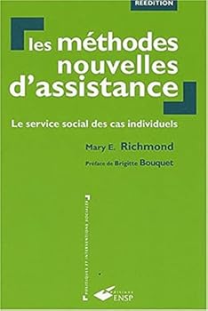 Les méthodes nouvelles d'assistance: Le service social des cas individuels
