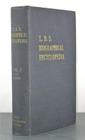 Latter Day Saints Biographical Encyclopedia, Volume I B005KXG8X0 Book Cover