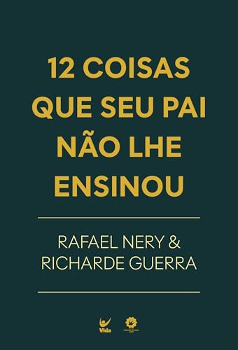 12 Coisas que seu Pai não lhe Ensinou