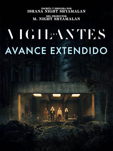 Los Vigilantes: Avance extendido
