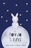 El Conejo de la Luna (Spanish Edition)