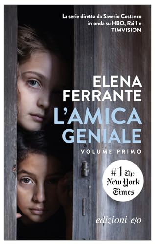 L'amica geniale (Vol. 1): infanzia, adolescenz