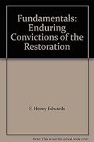 A Text For Class Use; Fundamentals; Enduring Convictions of the Restoration B00F2YEZUA Book Cover