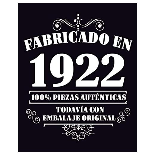 Fabricado en 1922 Todavia Con Embalaje Original: 99 años de regalo de cumpleaños personalizado | Diario en blanco para escribir regalo perfecto para cumpleaños / 120 páginas / 8x10 pulgadas