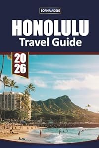 HONOLULU TRAVEL GUIDE 2026: Exploring the Heart of Tuscany: A Journey Through Culture, Cuisine, and Scenic Beauty
