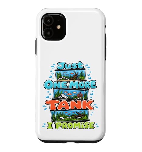 Just One More Tank I Promise �A�N�A���E�� �t�B�b�V���L�[�s���O �A�N�A���X�g �X�}�z�P�[�X iPhone 11 �p
