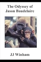 The Odyssey of Jason Baudelaire B0DBYVB8YQ Book Cover