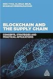 Blockchain and the Supply Chain: Concepts, Strategies and Practical Applications