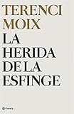  La herida de la Esfinge (Capriccio romántico) (Autores Españoles e Iberoamericanos)