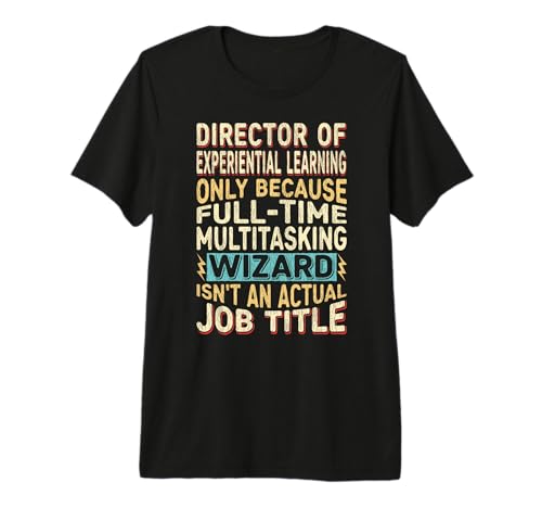 Wizard Job Title - Funny Director of Experiential Learning Premium Tri-blend T-Shirt