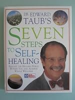 Dr. Edwards Taub's Seven Steps to Self-Healing 0789445891 Book Cover