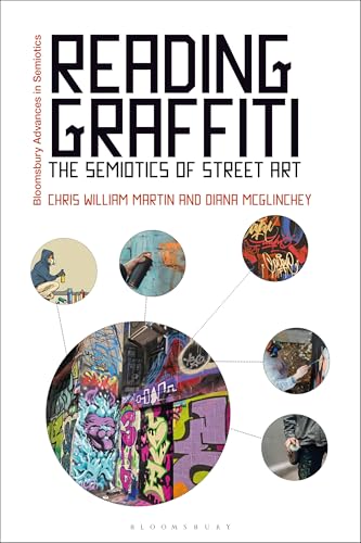 Bild: Reading Graffiti: The Semiotics of Street Art (Bloomsbury Advances in Semiotics) f�r 117,53 EUR bei amazon.de