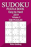 300 Easy to Hard Sudoku Puzzle Book 2019