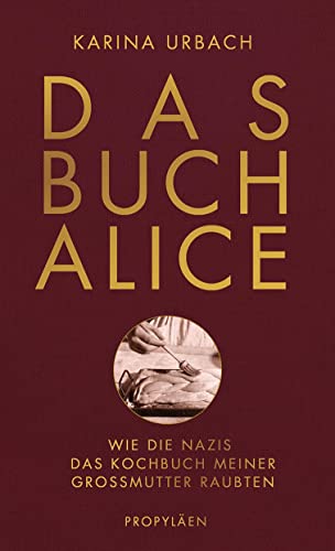 Das Buch Alice: Wie die Nazis...