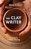 The Clay Writer: Shaping in Creative Writing