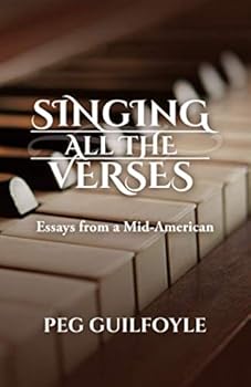 Paperback Singing All The Verses: Essays From A Mid-American Book