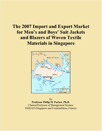 The 2007 Import and Export Market for Men�s and Boys� Suit Jackets and Blazers of Woven Textile Materials in Singapore