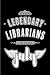 Produktbild Legendary Librarians are born in July: Blank Lined Librarian Journal Notebooks Diary as Appreciation, Birthday, Welcome, Farewell, Thank You, ... gifts. ( Alternative to Birthday card )