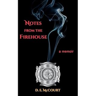 Notes from the Firehouse Audiolibro Por D.E. McCourt arte de portada