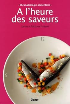 Paperback A l'heure des saveurs (French Edition) [French] Book