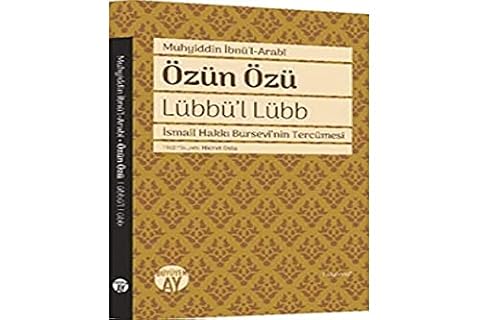 Özün Özü - Lübbül Lübb: Ismail Hakki Bursevinin Tercümesi