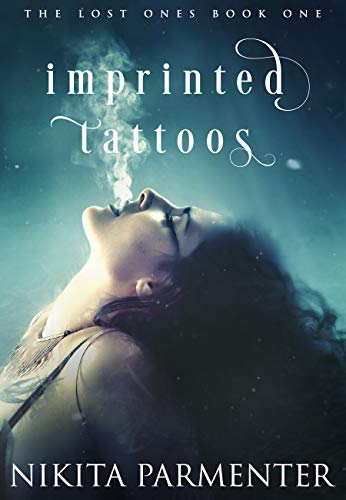 Imprinted Tattoos (The Lost One's Book 1) Imprinted Tattoos (The Lost One's Book 1)
