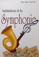 INITIATION A LA SYMPHONIE 2761909240 Book Cover