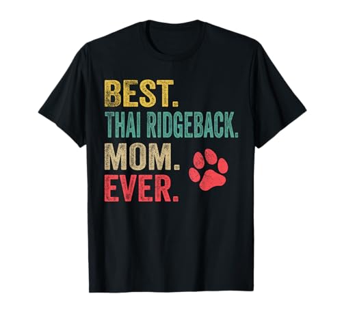 Best Thai Ridgeback Mom ever Vintage Mother Dog Lover T-Shirt
