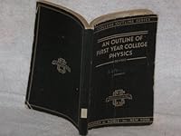 An Outline of First Year College Physics (College Outline Series) B001TP0HNA Book Cover