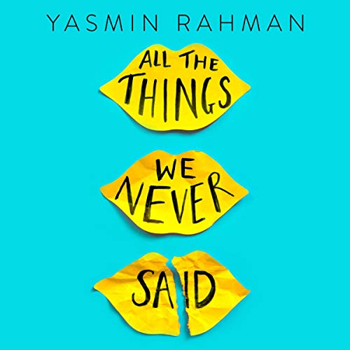 All the Things We Never Said by Yasmin Rahman episode artwork
