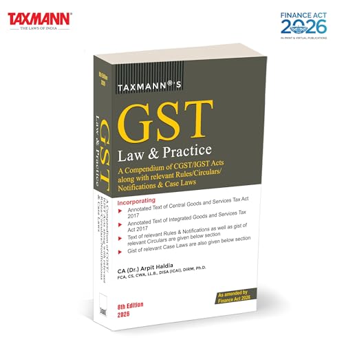 Image of Taxmann's GST Law & Practice [Finance Act 2026] - Single-volume Compendium of the CGST | IGST | UTGST Acts that Places the Relevant Rules | Notifications | Circulars | Case Laws under Every Section