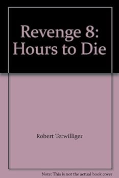 Paperback Revenge 8: Hours to Die Book