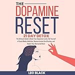 Cover of The Dopamine Reset: 21 Day Detox