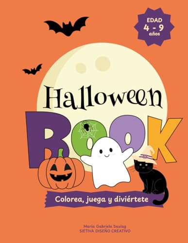 HALLOWEEN BOOK: Colorea, juega y diviértete