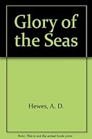 Glory of the Seas 0394911873 Book Cover