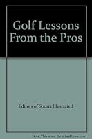Golf Lessons From the Pros B007W6S3NQ Book Cover