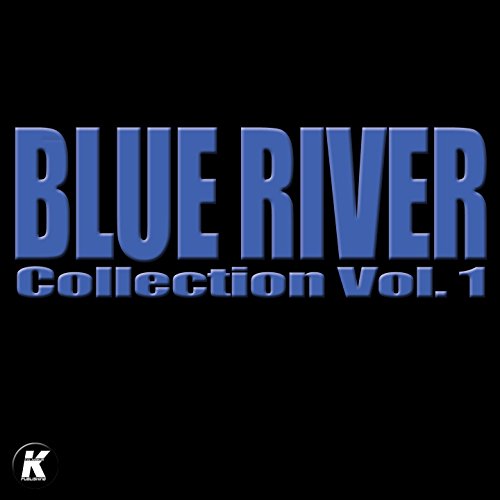 Blue River Collection Vol. 1 by Blue River on Amazon Music