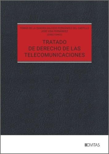 Tratado de Derecho de las Telecomunicaciones (Estudios y Comentario)
