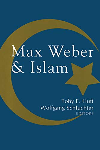 Max Weber and Islam      1st Edition, Kindle Edition