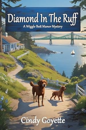 Diamond in the Ruff: A Wiggle Butt Manor Mystery
