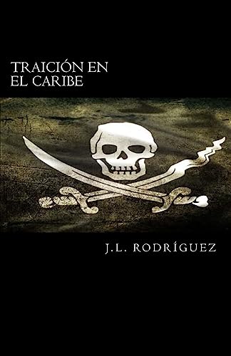 Traición en el caribe: La maldición de los Blaze. (Spanish Edition)