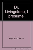 Dr. Livingstone, I presume; B001DB0TC4 Book Cover