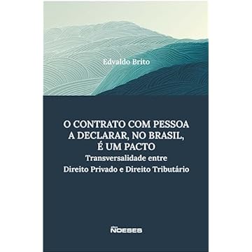Capa do livro O Contrato com Pessoa a Declarar, no Brasil, é um Pacto: Transversalidade Entre Direito Direito Privado e Direito Tributário