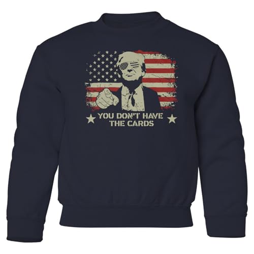You Dont Have The Cards Trump Vintage Usa Flag Youth Crewneck Sweatshirt