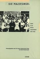 Die Mazzesinsel: Juden in der Wiener Leopoldstadt 1918-1938 3854090684 Book Cover